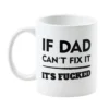 Mugg med Tryck - If Dad Can't Fix It
